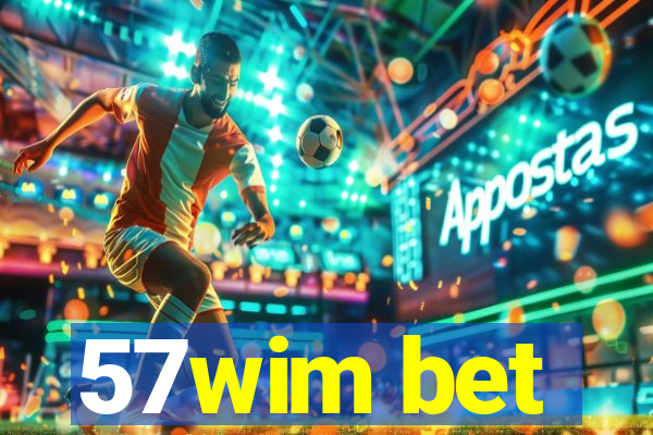 57wim bet